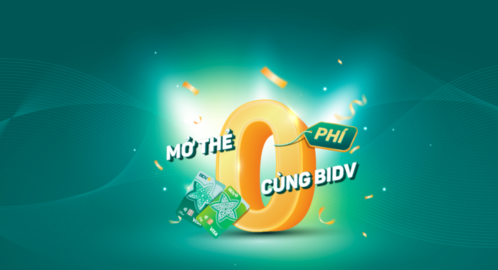 BIDV mở thẻ tín dụng miễn phí cùng nhiều ưu đãi hấp dẫn